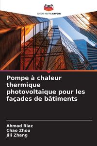 Produktbild: Pompe &agrave; chaleur thermique photovolta&iuml;que pour les fa&ccedil;ades de b&acirc;timents