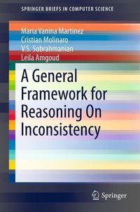 Produktbild: A General Framework for Reasoning On Inconsistency