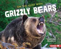 Produktbild: On the Hunt with Grizzly Bears