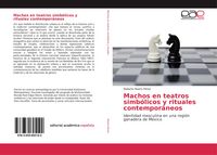 Produktbild: Machos en teatros simb&oacute;licos y rituales contempor&aacute;neos