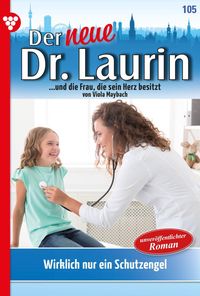 Bild vom Artikel Der neue Dr. Laurin 105 - Arztroman vom Autor Viola Maybach
