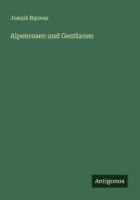 Produktbild: Alpenrosen und Gentianen