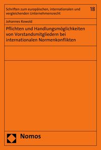 Produktbild: Pflichten und Handlungsm&ouml;glichkeiten von Vorstandsmitgliedern bei internationalen Normenkonflikten