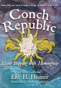 Produktbild: Conch Republic, Island Stepping with Hemingway