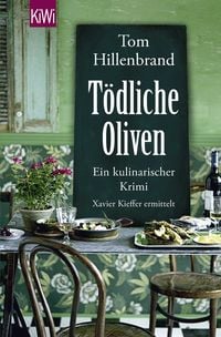 Produktbild: T&ouml;dliche Oliven / Xavier Kieffers Bd. 4