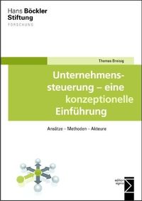 Bild vom Artikel Unternehmenssteuerung - eine konzeptionelle Einführung vom Autor Thomas Breisig