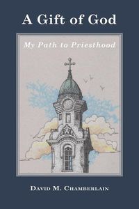 Produktbild: A Gift of God: My Path to Priesthood