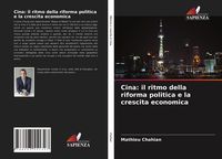 Produktbild: Cina: il ritmo della riforma politica e la crescita economica