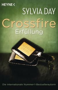 Crossfire: Erfüllung, Bd. 3 Sylvia Day