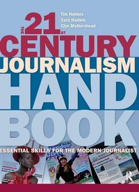 Produktbild: Holmes, T: The 21st Century Journalism Handbook