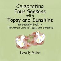 Produktbild: Celebrating Four Seasons With Topsy and Sunshine