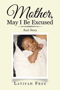 Produktbild: Mother, May I Be Excused