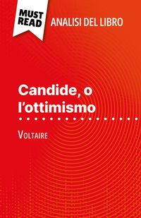 Produktbild: Candide, o l'ottimismo di Voltaire (Analisi del libro)