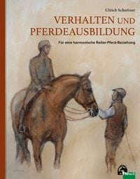 Bild vom Artikel Verhalten und Pferdeausbildung vom Autor Prof.Dr.-Ing. Ulrich Schnitzer