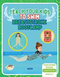 Produktbild: Teach Your Kids To Swim Breaststroke Bootcamp