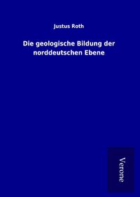 Produktbild: Die geologische Bildung der norddeutschen Ebene