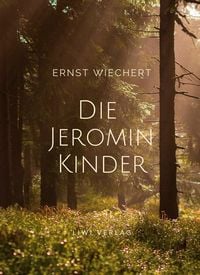 Bild vom Artikel Ernst Wiechert: Die Jeromin-Kinder. Vollständige Neuausgabe vom Autor Ernst Wichert
