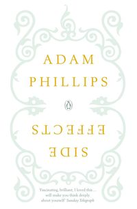 Bild vom Artikel Phillips, A: Side Effects vom Autor Adam Phillips