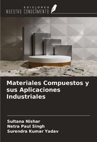 Produktbild: Materiales Compuestos y sus Aplicaciones Industriales