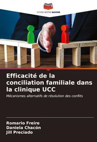 Produktbild: Efficacit&eacute; de la conciliation familiale dans la clinique UCC