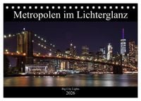 Produktbild: Big City Lights - Metropolen im Lichterglanz (Tischkalender 2026 DIN A5 quer), CALVENDO Monatskalender