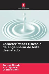 Produktbild: Caracter&iacute;sticas f&iacute;sicas e de engenharia do leite desnatado