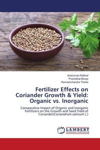 Produktbild: Fertilizer Effects on Coriander Growth & Yield: Organic vs. Inorganic