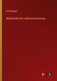 Produktbild: Mathematik der Lebensversicherung