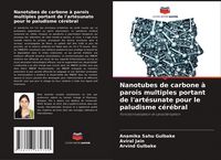 Produktbild: Nanotubes de carbone &agrave; parois multiples portant de l'art&eacute;sunate pour le paludisme c&eacute;r&eacute;bral