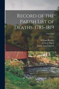 Produktbild: Record of the Parish List of Deaths. 1785-1819; 1785-1819