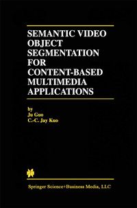 Produktbild: Semantic Video Object Segmentation for Content-Based Multimedia Applications