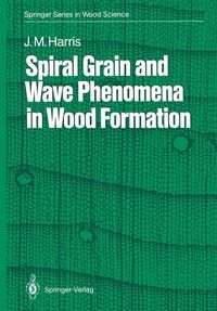 Produktbild: Spiral Grain and Wave Phenomena in Wood Formation