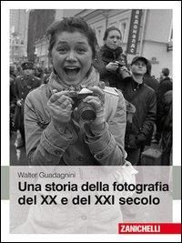 Produktbild: Una storia della fotografia del XX e del XXI secolo