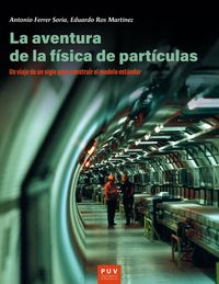 Produktbild: La aventura de la f&iacute;sica de part&iacute;culas