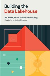 Produktbild: Building the Data Lakehouse