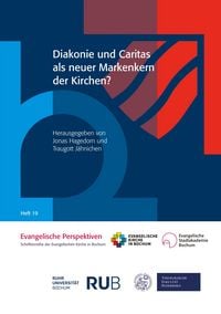 Produktbild: Diakonie und Caritas als neuer Markenkern der Kirchen?