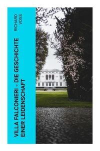Produktbild: Villa Falconieri - Die Geschichte einer Leidenschaft