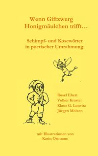 Produktbild: Wenn Giftzwerg Honigm&auml;ulchen trifft...