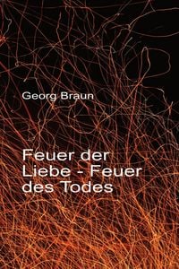 Produktbild: Feuer der Liebe - Feuer des Todes