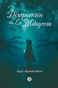 Produktbild: Desaparici&oacute;n en La Milagrosa