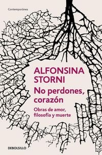 Produktbild: No Perdones, Coraz&oacute;n. Obras de Amor, Filosof&iacute;a Y Muerte / Don't Forgive, My Love