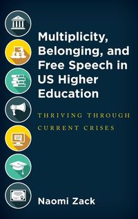 Produktbild: Multiplicity, Belonging, and Free Speech in US Higher Education