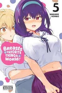 Produktbild: Breasts Are My Favorite Things in the World!, Vol. 5