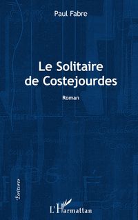 Produktbild: Le solitaire de Costejourdes