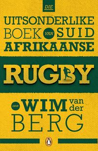 Produktbild: Die uitsonderlike boek van Suid-Afrikaanse rugby