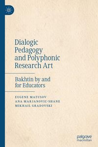 Produktbild: Dialogic Pedagogy and Polyphonic Research Art
