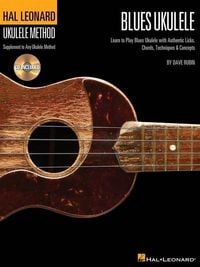 Produktbild: Hal Leonard Blues Ukulele Learn to Play Blues Ukulele with Authentic Licks, Chords, Techniques & Concepts - Book/Online Au