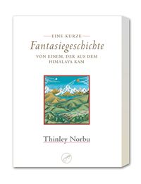 Produktbild: Eine kurze Fantasiegeschichte von einem, der aus dem Himalaya kam