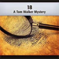 Produktbild: 18 - A Tom Walker Mystery