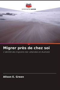 Produktbild: Migrer pr&egrave;s de chez soi